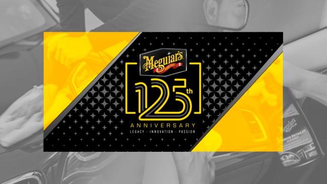 Meguiar's 125th Anniversary! Celebrate with Us!